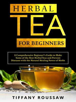 cover image of HERBAL TEA FOR BEGINNERS